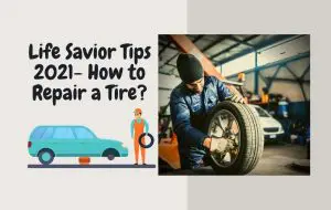 Life Savior Tips- How to Repair a Tire