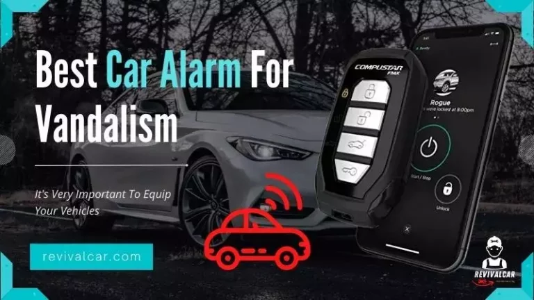 Best Car Alarm For Vandalism It's Very Important To Your Vehicles