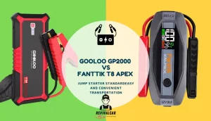 GOOLOO GP2000 VS FANTTIK T8 APEX JUMP STARTER