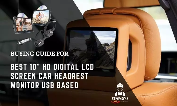 Best 10 HD Digital LCD Screen Car Headrest Monitor USB Based