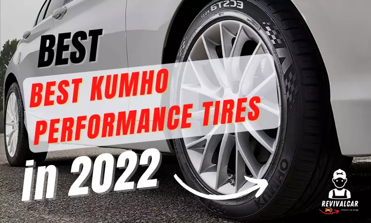 Best Kumho Performance Tires Reviews In 2022