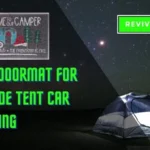 Best Doormat For Outside Tent Car Camping Based On Customer Ratings Best Doormat For Outside Tent Car Camping
