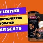 Best Leather Conditioner For Perforated Car Seats Reviews With Products List Best Leather Conditioner For Perforated Car Seats