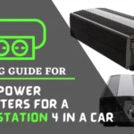 Best Power Inverters For A Playstation 4 In A Car