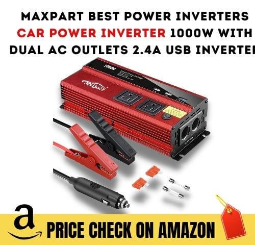 Maxpart Best Power Inverters Car Power Inverter 1000W with Dual AC Outlets 2.4A USB Inverter