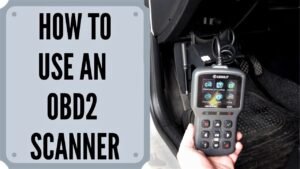 How to Use Obd2 Scanner
